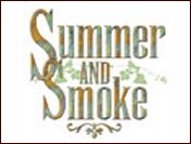 Summer and Smoke