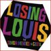 Losing Louis