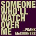 Someone Who'll Watch Over Me